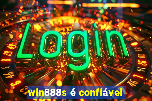 win888s é confiável